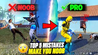 TOP 5 MISTAKES MAKE YOU NOOB 🔥  HOW TO BECOME PRO PLAYER  FIREEYES GAMING  FREE FIRE MAX [upl. by Bryant]