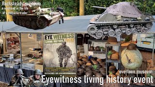 Eyewitness ww2 living history event 2024  militaria market overloon museum Netherlands ww2 [upl. by Teresina]