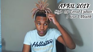 High Top Dread Update  1 Year 1 Month  April 2017 [upl. by Nally662]