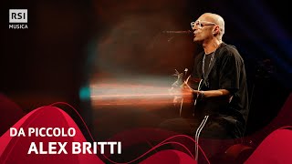 Da piccolo  Alex Britti Live Unplugged  RSI Musica [upl. by Einnahc]