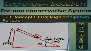 Lagrangian equation of motion for non Conservative forces [upl. by Akamaozu]