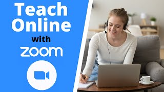 Teach Online with Zoom  Beginners Tutorial [upl. by Aniteb858]