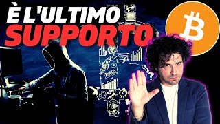 BITCOIN LULTIMO SUPPORTO  News 🔥IMPATTANTI per questa settimana [upl. by Primaveras202]