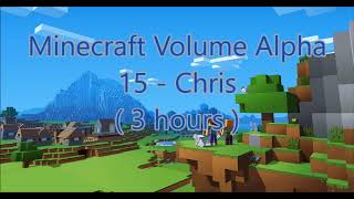 C418  Chris  Minecraft Volume Alpha 15   3 hours [upl. by Elrak218]