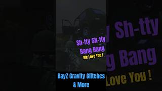 Shtty Shtty Bang Bang We Love You  Hilarious DayZ Car Glitches amp More chittybangbangbang [upl. by Mandeville]