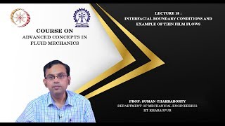 Lecture 18  Interfacial boundary conditions and example of thin film flows [upl. by Ddat]