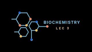 Biochemistry lec 3  بايو نظري المحاضرة الثالثة [upl. by Bunny]