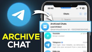 How To Archive And Unarchive Chat On Telegram  Full Guide [upl. by Dara]