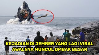 detik² kejadian di jember yang lagi viral AWALNYA MUNCUL OMBAK BESAR [upl. by Huberman]