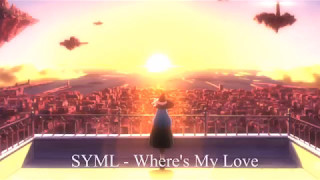 ►Nightcore  Wheres My Love by SYML◄ [upl. by Herrington814]