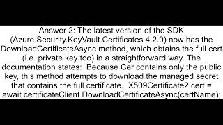 Azure Key Vault Certificates does not have the Private Key when retrieved via IKeyVaultClient GetCer [upl. by Hagile]