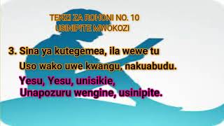 Usinipite Mwokozi  Tenzi za Rohoni No 10 Lyrics [upl. by Finegan]