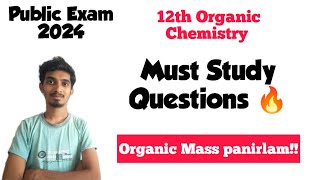 12th Organic Chemistry Must Study Important QuestionsPublic Exam 2024🔥 [upl. by Hsur]