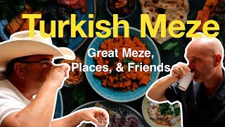 Turkish Meze  The Meze Food amp Culture Shared amp Explained by Local Friends [upl. by Hsivat]