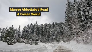 Murree Abbottabad Road in Winter  Snowfall In Pakistan [upl. by Sevik]