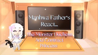 Manhwa Fathers React  The Monster Duchess And Contract Princess  Part 3 [upl. by Auroora]