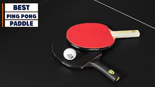 Top 10 Best Ping Pong Paddles in 2024  InDepth Reviews amp Buying Guide [upl. by Anet]