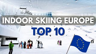 Top 10 Indoor Ski Resorts in Europe [upl. by Feeley459]