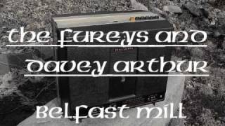 Fureys and Davey Arthur  Belfast Mill [upl. by Gargan]