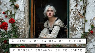 À janela de Garcia de Rezende Florbela Espanca in Reliquae [upl. by Duwad]