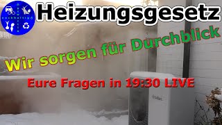 Heizungsgesetz GEG und Förderung BEG  Antworten auf eure Fragen  1930 LIVE [upl. by Nathanial]