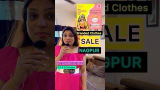 Branded Clothes Sale in Nagpur dollyparmar6462 youtubeshorts [upl. by Wadsworth331]