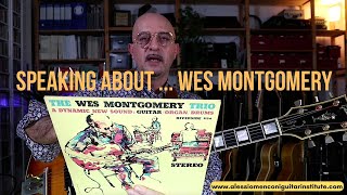 Speaking about Wes Montgomery  Record who changed my life  Alessio Menconi [upl. by Rusel681]