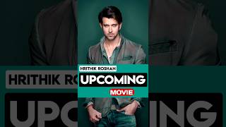 Hrithik Roshan की आने वाली 5 बड़ी भयंकर फिल्में hrithikroshan shorts viralshorts shortsfeed [upl. by Hime839]