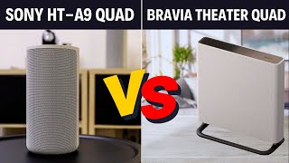 Sony HT A9 vs Bravia Theatre Quad Which One is Best [upl. by Mcnelly]