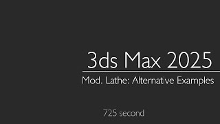 3ds Max 2025 Modifier Lathe  Alternative Examples [upl. by Esiuol865]