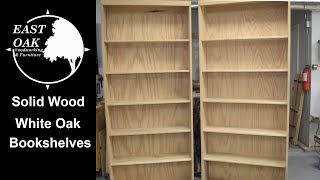 Solid Wood White Oak Bookshelves [upl. by Luthanen]