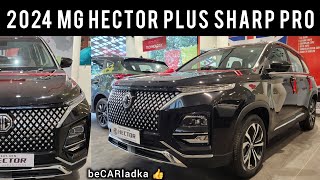 2024 MG Hector Plus Sharp Pro  15 Turbo Petrol  7 Seater  Detailed Walkaround [upl. by Anicul]