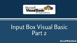 Input Box Visual Basic Part 2  Excel VBA [upl. by Torbert]