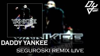 Daddy Yankee  Seguroski Remix Live  Ahora Le Toca Al Cangri Live [upl. by Sukramaj851]