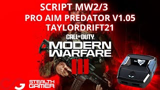 Tuto CronusZen  Script MW23  Taylordrift21 ProAimPredator v105 [upl. by Tarabar]