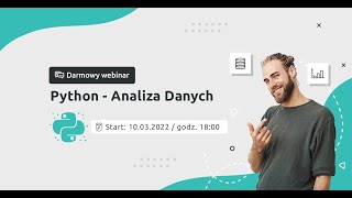 Webinar Python – Analiza Danych  10032022 [upl. by Nnylrefinnej149]