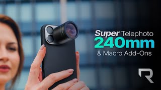 A Kickstarter Project We Love Super Telephoto 240mm Boost Your Smartphone Reach To 10x [upl. by Yenterb169]