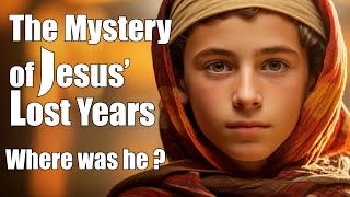 The Mystery of Jesus Lost Years  Where Was He  Bible Stories [upl. by Anolahs616]