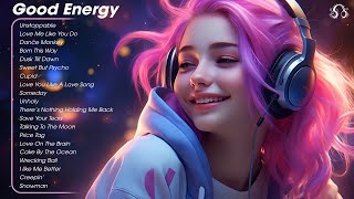 Good Energy🌻Songs that makes you feel better mood  Tiktok Trending Songs 2023 1 [upl. by Enilreug]