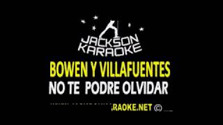 DUO BOWEN VILLAFUERTE NO TE PODRE OLVIDAR KARAOKE [upl. by Atinele489]