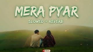 Mera Pyar Tera Pyar  Arijit Singh Jalebi Song  Slowed and Reverb Lofi relaxingmusic love song [upl. by Kirsten]