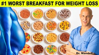 1 Worst Breakfast to Have if Youre Trying to Lose Weight  Dr Alan Mandell DC [upl. by Ailsun]