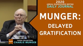 Charlie Munger on Delayed Gratification vs Instant Gratification  Daily Journal 2020【CCM Ep25】 [upl. by Scarito]