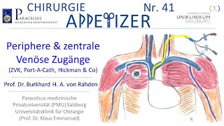 Periphere amp zentrale Venöse Zugänge ZVK PortACath Hickman amp Co CHIRURGIE APPetizer Nr41 [upl. by Hauck758]