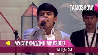 Муслихиддин Мирзоев  Модарам  Muslihiddin Mirzoev  Modaram 2014 [upl. by Kilam127]