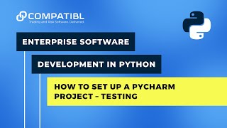 How to Set Up a PyCharm Project  Testing  CompatibL [upl. by Anomahs]