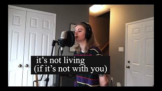 Its Not Living If Its Not With You  The 1975 cover by Emma Beckett [upl. by Arok]