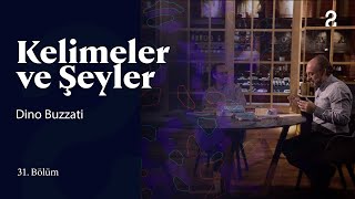 Dino Buzzati  Kelimeler ve Şeyler  31 Bölüm trt2 [upl. by Hajar]