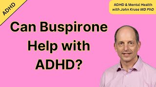 Can Buspirone Buspar Treat ADHD [upl. by Anilos]