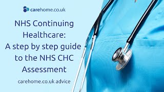 NHS Continuing Healthcare A Step by Step Guide to the NHS CHC Assessment [upl. by Anahcra]